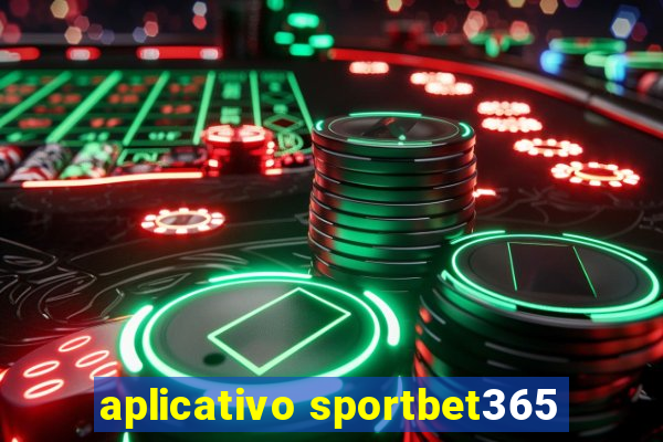 aplicativo sportbet365